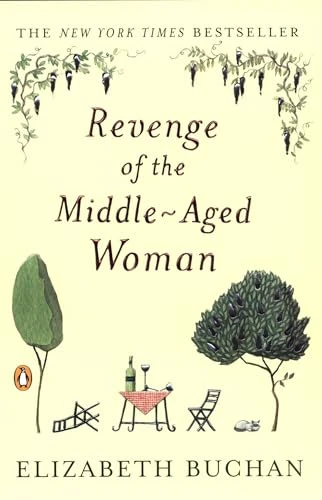 Revenge of the Middle-Aged Woman (A Novel) by Elizabeth Buchan, 9780142003725