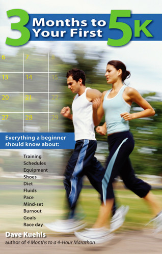3 Months to Your First 5k by Dave Kuehls, 9780399534027