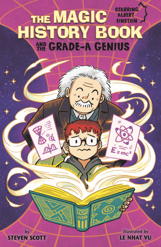 The Magic History Book and the Grade-A Genius (Starring Einstein!) - 9781669067733 by Le Nhat Vu, Steven Scott, 9781669067733