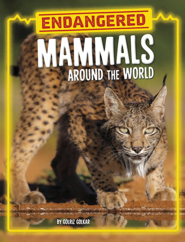 Endangered Mammals Around the World - 9780756578312 by Golriz Golkar, 9780756578312