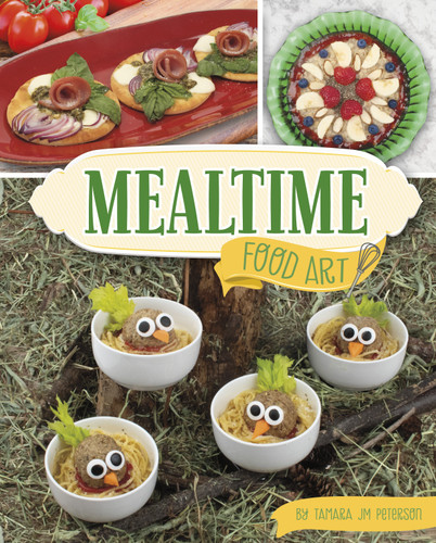 Mealtime Food Art by Tamara JM Peterson, 9781669072539