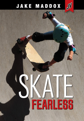 Skate Fearless by Jake Maddox, 9781669077916