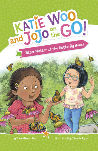 Flitter Flutter at the Butterfly House by Fran Manushkin, Tammie Lyon, 9781484693926
