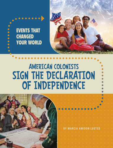 American Colonists Sign the Declaration of Independence by Marcia Amidon Lusted, 9780756581466