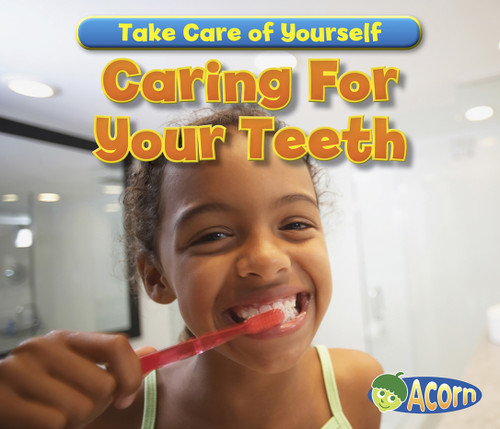 Caring For Your Teeth - 9781432967086 by Sian Smith, 9781432967086