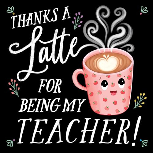 Thanks a Latte for Being My Teacher! by Rose Rossner, Emily Emerson, 9781464220531