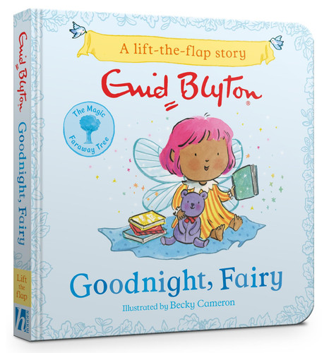 The Magic Faraway Tree: Goodnight, Fairy (A Lift-the-Flap Story) by Enid Blyton, 9781444973242