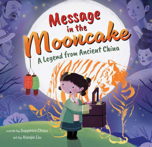Message in the Mooncake by Sapphire Chow, Xiaojie Liu, 9798888592281
