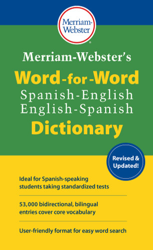 Merriam-Webster's Word-for-Word Spanish-English Dictionary by Merriam-Webster, 9780877792994