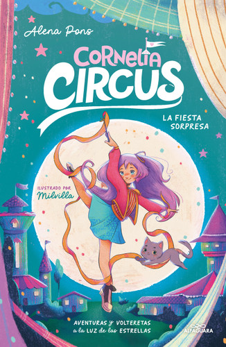 La fiesta sorpresa: Aventuras y volteretas a la luz de las estrellas / The Surprise Party: Adventures and Somersaults Under the Stars (Spanish Edition) by Alena Pons, MILVILLA, 9788419688408