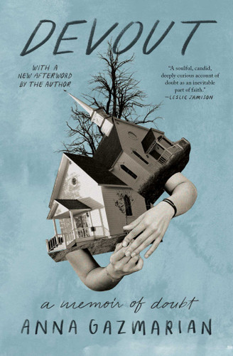 Devout (A Memoir of Doubt) - 9781668004043 by Anna Gazmarian, 9781668004043