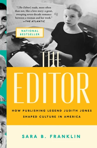 The Editor (How Publishing Legend Judith Jones Shaped Culture in America) - 9781982134372 by Sara B. Franklin, 9781982134372