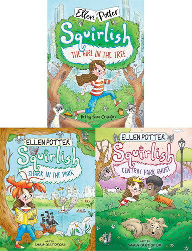 The Squirlish Collected Set (The Girl in the Tree; Shark in the Park; Central Park Ghost) by Ellen Potter, Sara Cristofori, 9781665967105