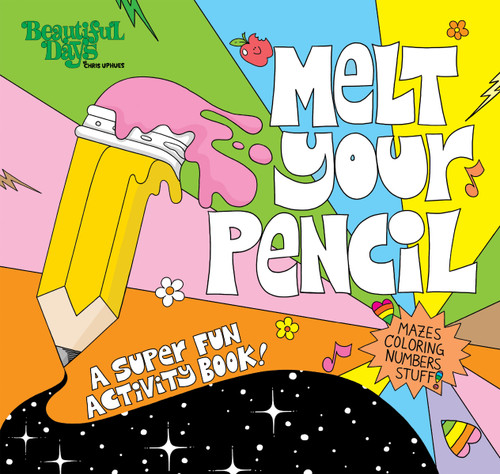 Melt Your Pencil (A Super Fun Activity Book!) by Chris Uphues, Beautiful Days, 9781454952732