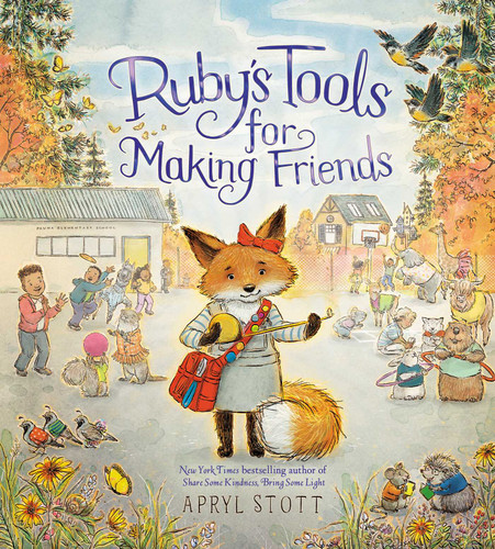 Ruby's Tools for Making Friends by Apryl Stott, Apryl Stott, 9781665921640
