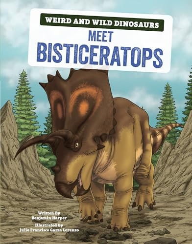 Meet Bisticeratops (A Graphic Guide) by Benjamin Harper, Julio Francisco Garza Lorenzo, 9798765611432