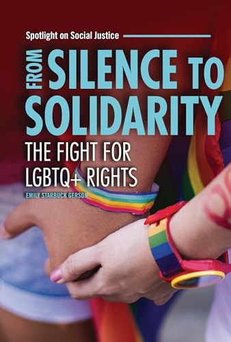 From Silence to Solidarity (The Fight for LGBTQ+ Rights) by Emily Starbuck Gerson, 9798765627198