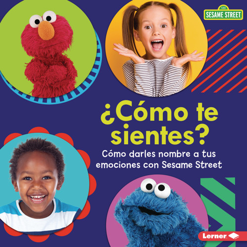 ¿Cómo te sientes? (How Are You Feeling?) (Cómo darles nombre a tus emociones con Sesame Street ® (Naming Your Emotions with Sesame Street ®)) (Spanish Edition) by Marie-Therese Miller, 9798765643822 ¿Cómo te sientes? (How Are You Feeling?) (Cómo darles nombre a tus emociones con Sesame Street ® (Naming Your Emotions with Sesame Street ®)) (Spanish Edition) by Marie-Therese Miller, 9798765643822