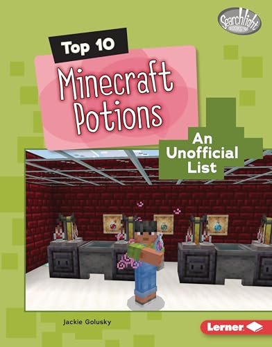 Top 10 Minecraft Potions (An Unofficial List) by Jackie Golusky, 9798765647585