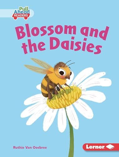 Blossom and the Daisies by Ruthie Van Oosbree, Lisa Hunt, 9798765647660
