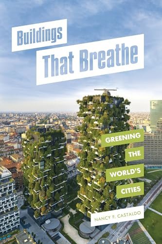 Buildings That Breathe (Greening the World's Cities) - 9798765650493 by Nancy F. Castaldo, 9798765650493