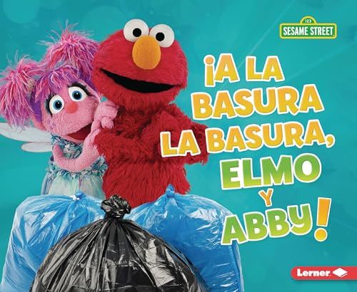 ¡A la basura la basura, Elmo y Abby! (Trash That Trash, Elmo and Abby!) (Spanish Edition) - 9798765661208 by Mary Lindeen ¡A la basura la basura, Elmo y Abby! (Trash That Trash, Elmo and Abby!) (Spanish Edition) - 9798765661208 by Mary Lindeen