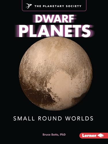 Dwarf Planets (Small Round Worlds) - 9798765661741 by Bruce Betts, PhD, 9798765661741