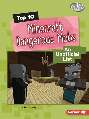 Top 10 Minecraft Dangerous Mobs (An Unofficial List) - 9798765662298 by Jackie Golusky, 9798765662298