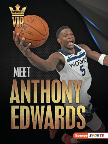 Meet Anthony Edwards (Minnesota Timberwolves Superstar) - 9798765670866 by Matt Doeden, 9798765670866 Meet Anthony Edwards (Minnesota Timberwolves Superstar) - 9798765670866 by Matt Doeden, 9798765670866