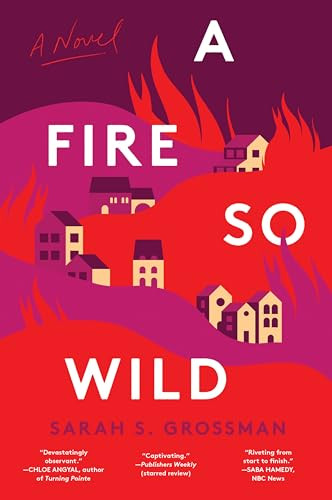 A Fire So Wild (A Novel) - 9780063305434 by Sarah Ruiz-Grossman