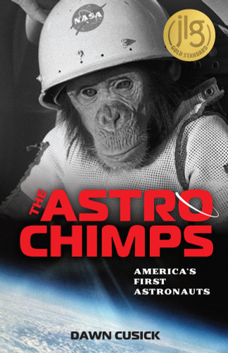 The Astrochimps (America's First Astronauts) - 9780897334143 by Dawn Cusick, 9780897334143