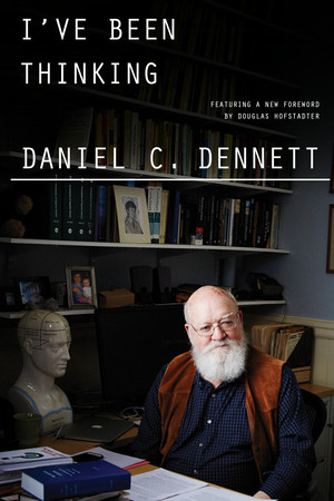 I've Been Thinking - 9781324105060 by Daniel C. Dennett, 9781324105060