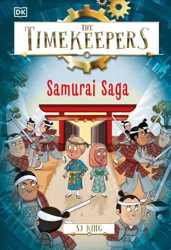 The Timekeepers: Samurai Saga - 9780593959213 by SJ King, 9780593959213