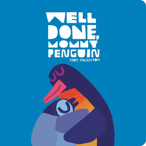 Well Done, Mommy Penguin - 9781536240856 by Chris Haughton, Chris Haughton, 9781536240856
