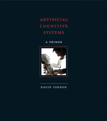 Artificial Cognitive Systems (A Primer) by David Vernon, 9780262552875