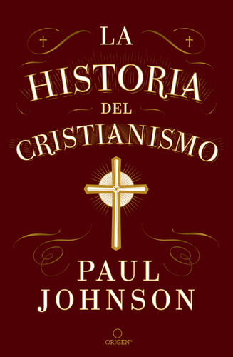 La historia del cristianismo / A History of Christianity (Spanish Edition) by Paul Johnson, 9798890982391