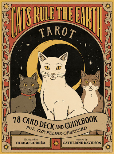 Cats Rule the Earth Tarot (78-Card Deck and Guidebook for the Feline-Obsessed) by Catherine Davidson, Thiago Corrêa, 9781419766060