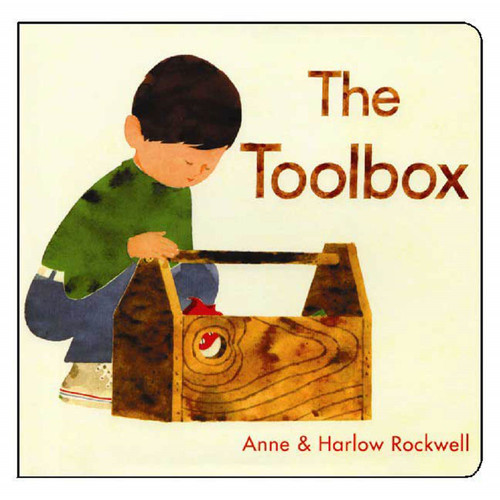 The Toolbox by Anne Rockwell, Harlow Rockwell, Anne Rockwell, Harlow Rockwell, 9780802796097