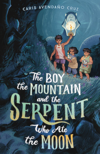 The Boy, the Mountain, and the Serpent Who Ate the Moon by Caris Avendaño Cruz, 9780374389178 The Boy, the Mountain, and the Serpent Who Ate the Moon by Caris Avendaño Cruz, 9780374389178