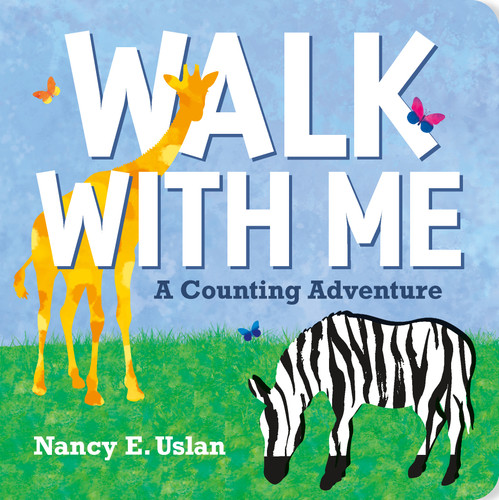 Walk with Me (A Counting Adventure) by Nancy E. Uslan, 9780374391812