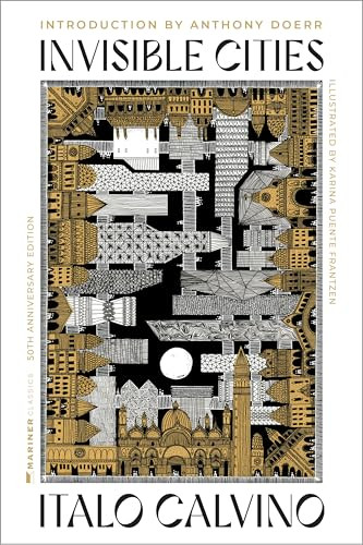 Invisible Cities [50th Anniversary Edition] by Italo Calvino, Karina Maria Puente Frantzen, Anthony Doerr, 9780063417625
