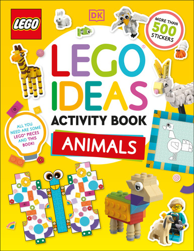 LEGO Ideas Activity Book Animals (Packed with LEGO Building and Sticker Activities and Fun Facts. With 500+ Stickers!) by DK, 9780593965559