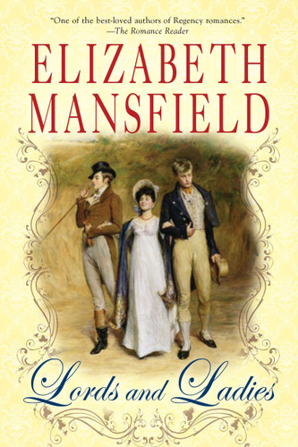 Lords and Ladies by Elizabeth Mansfield, 9780451413468
