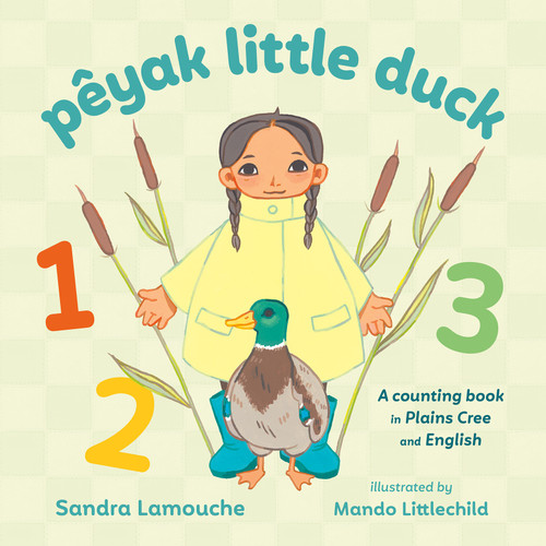 pêyak little duck by Sandra Lamouche, Mando Littlechild, 9781459837171