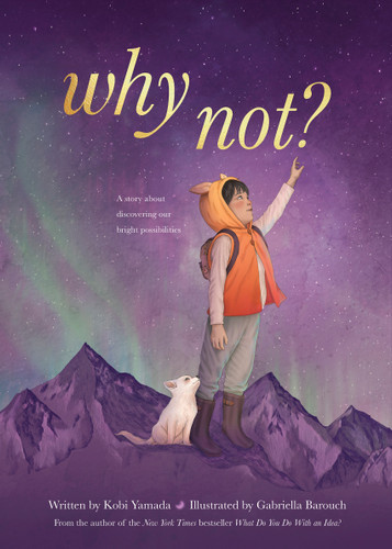 Why Not by Kobi Yamada, 9781957891194