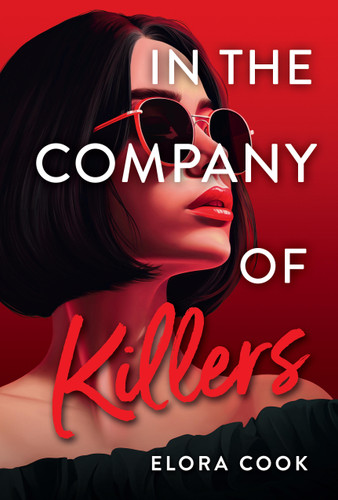 In the Company of Killers - 9780316574150 by Elora Cook, 9780316574150