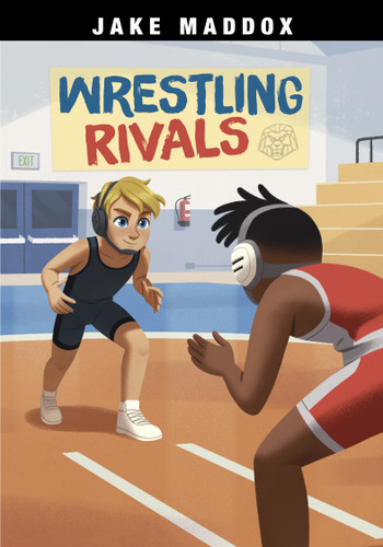 Wrestling Rivals by Jake Maddox, Mario Gushiken, 9781669083580