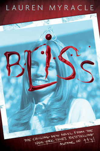 Bliss - 9780810970717 by Lauren Myracle, 9780810970717