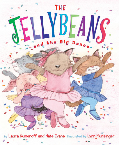 The Jellybeans and the Big Dance by Laura Numeroff, Nate Evans, Lynn Munsinger, 9780810993525 The Jellybeans and the Big Dance by Laura Numeroff, Nate Evans, Lynn Munsinger, 9780810993525