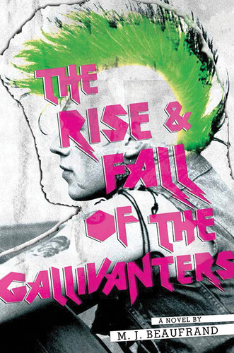The Rise and Fall of the Gallivanters by M. J. Beaufrand, 9781419714955